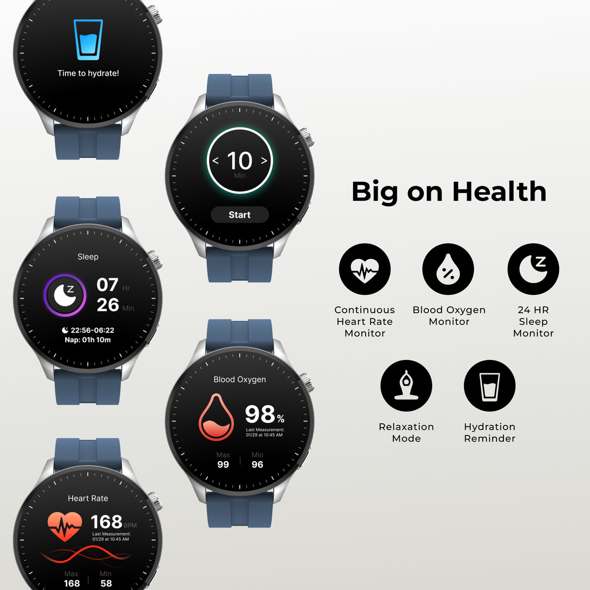 Five smartwatches with blue straps are arranged on a light gray background, each showing a different health or fitness screen. To the right, black icons and text highlight features such as big on health, continuous heart rate monitor, blood oxygen monitor, 24 hr sleep monitor, relaxation mode, and hydration reminder.